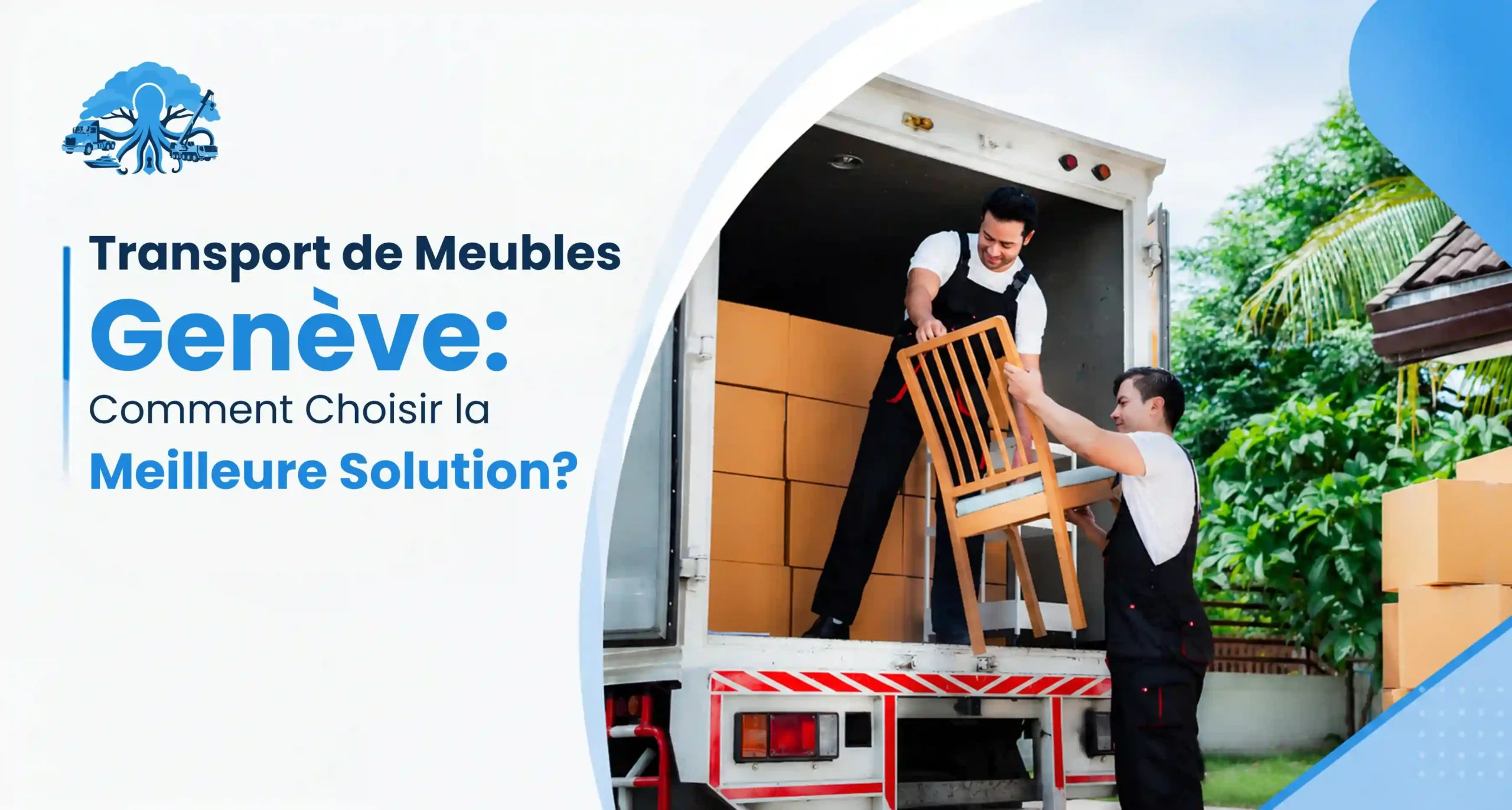 Transport de meubles Genève comment choisir la meilleure solution - Octi