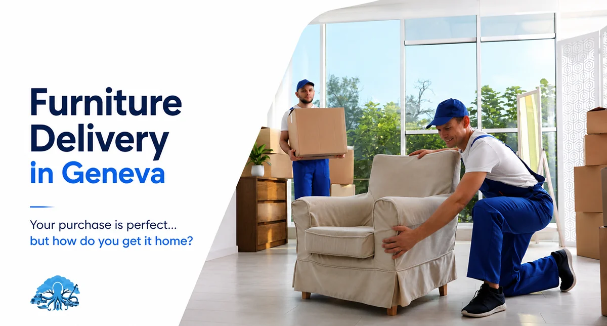 Furniture Delivery in Geneva: Your purchase is perfect… but how do you get it home?